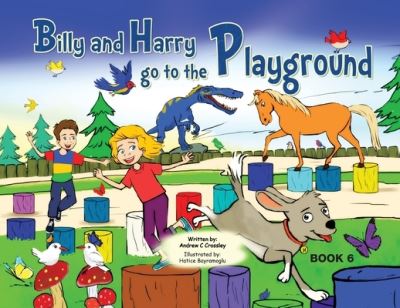 Cover for Andrew Crossley · Billy and Harry go on the Playground (Paperback Book) (2019)