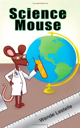 Cover for Wende Lestelle · Science Mouse (Paperback Book) (2004)