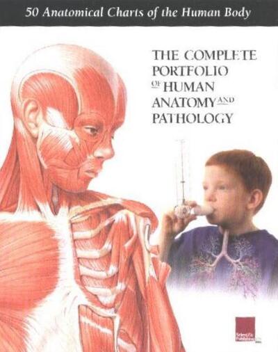 Cover for Scientific Publishing · Complete Portfolio of Human Anatomy &amp; Pathology (Spiral Book) (2005)