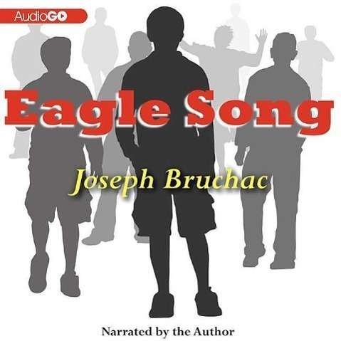 Cover for Joseph Bruchac · Eagle Song (Lydbog (CD)) [Unabridged edition] (2011)