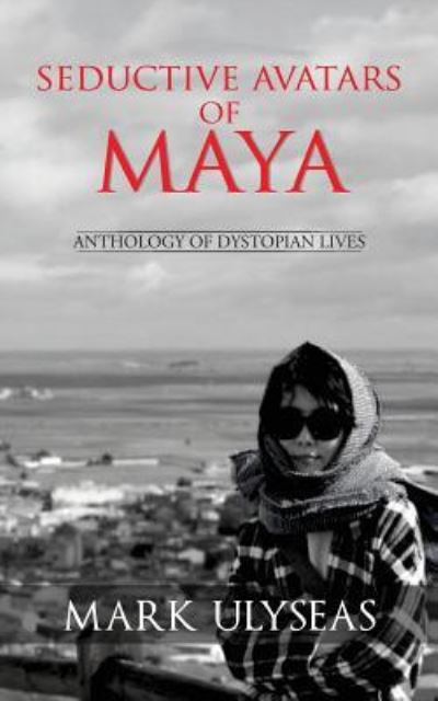 Cover for Mark Ulyseas · Seductive Avatars of Maya (Paperback Book) (2016)