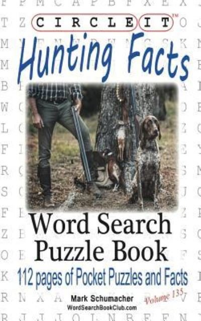 Cover for Lowry Global Media LLC · Circle It, Hunting Facts, Word Search, Puzzle Book (Pocketbok) (2017)