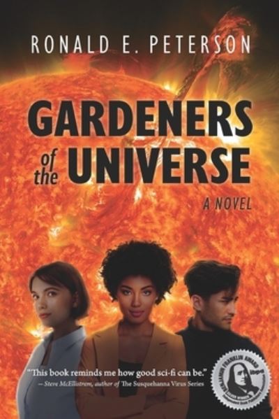 Gardeners of the Universe - Ronald E Peterson - Books - Calumet Editions - 9781950743650 - November 29, 2021