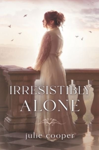 Cover for Julie Cooper · Irresistibly Alone (Paperback Book) (2023)