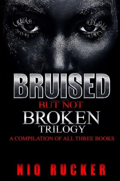 Cover for Niq Rucker · Bruised But Not Broken (Paperback Bog) (2017)