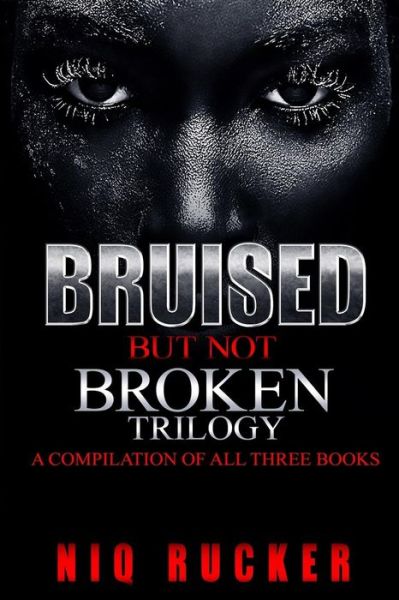 Cover for Niq Rucker · Bruised But Not Broken (Pocketbok) (2017)