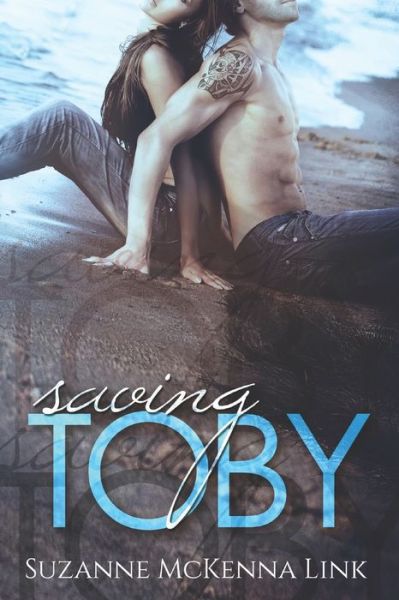 Cover for Suzanne McKenna Link · Saving Toby : Toby &amp; Claudia Book 1 (Pocketbok) (2014)