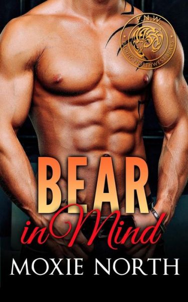 Bear in Mind - Moxie North - Books - Createspace Independent Publishing Platf - 9781975816650 - April 19, 2015