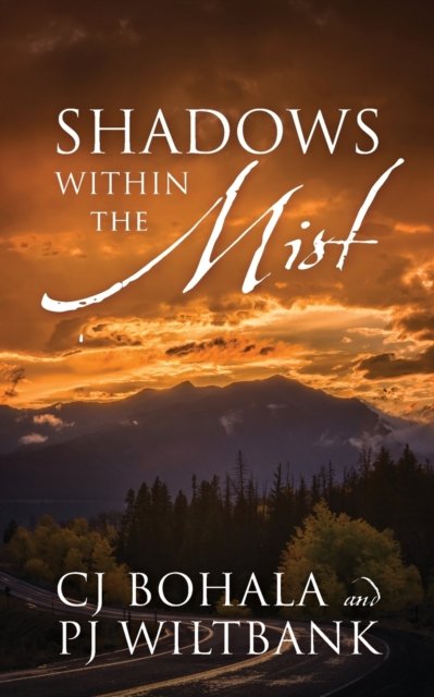 Cover for C J Bohala · Shadows Within The Mist (Paperback Book) (2019)