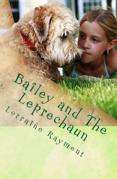 Cover for Lorraine a Rayment · Bailey and the Leprechaun (Paperback Book) (2017)