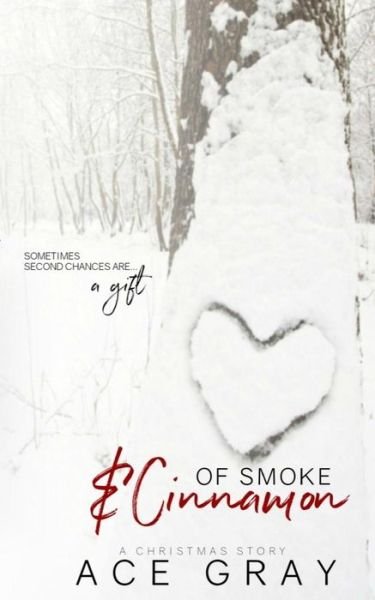 Cover for Ace Gray · Of Smoke &amp; Cinnamon (Paperback Book) (2017)