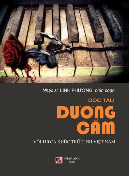 &#272; &#7897; c T&#7845; u D&#432; &#417; ng C&#7847; m (100 Ca Khuc Tr&#7919; Tinh Vi&#7879; t Nam) (hard cover) - Phuong Linh - Books - Nhan Anh Publisher - 9781989705650 - March 12, 2020