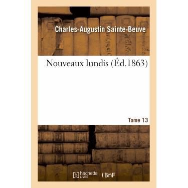 Cover for Sainte-beuve-c-a · Nouveaux Lundis. Tome 13 (Taschenbuch) (2013)