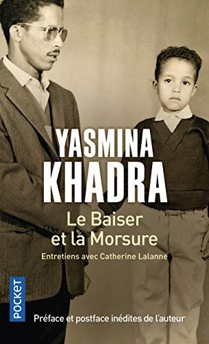 Cover for Yasmina Khadra · Le baiser et la morsure (Taschenbuch) (2021)