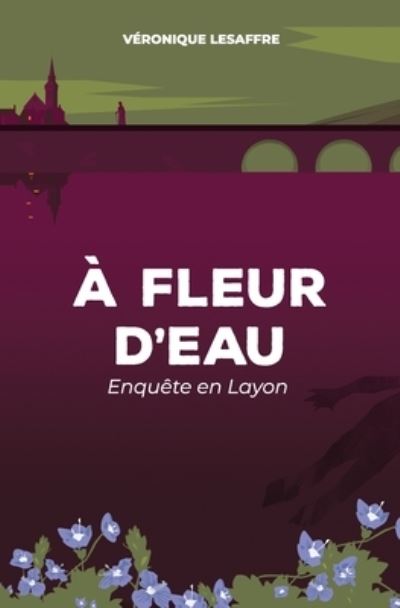 Cover for Véronique Lesaffre · À fleur d'eau (Paperback Book) (2022)