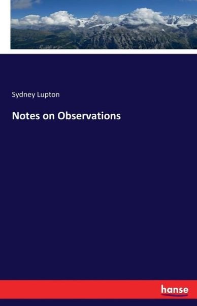 Cover for Lupton · Notes on Observations (Buch) (2017)