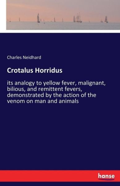 Cover for Neidhard · Crotalus Horridus (Bog) (2017)
