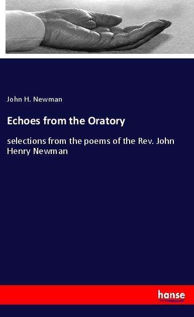 Cover for Newman · Echoes from the Oratory (Book)