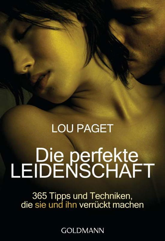 Goldmann 16565 Paget.Perfekte Leidensch - Lou Paget - Books -  - 9783442165650 - 