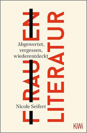 Frauen Literatur - Nicole Seifert - Books -  - 9783462006650 - 