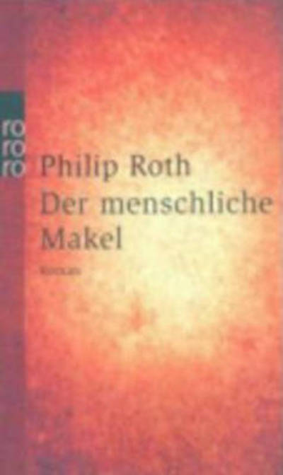 Roro Tb.23165 Roth.menschliche Makel - Philip Roth - Bøker -  - 9783499231650 - 