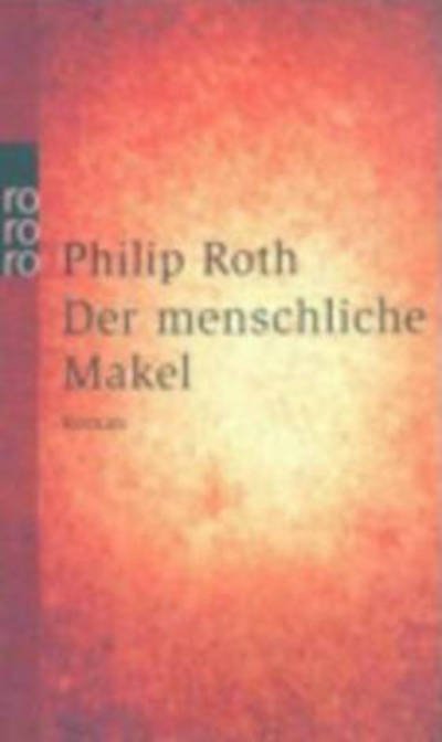 Roro Tb.23165 Roth.menschliche Makel - Philip Roth - Bøger -  - 9783499231650 - 
