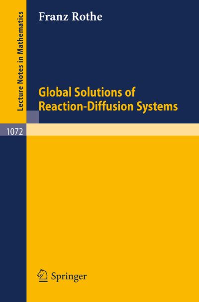 Cover for Franz Rothe · Global Solutions of Reaction-Diffusion Systems - Lecture Notes in Mathematics (Pocketbok) [1984 edition] (1984)