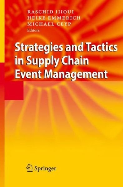 Cover for Raschid Ijioui · Strategies and Tactics in Supply Chain Event Management (Innbunden bok) [2008 edition] (2007)