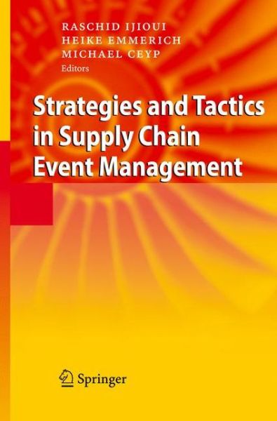 Cover for Raschid Ijioui · Strategies and Tactics in Supply Chain Event Management (Hardcover Book) [2008 edition] (2007)