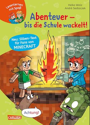 Minecraft Silben-Geschichte: Abenteuer  bis die Schule wackelt! - Heiko Wolz - Bøker - Carlsen - 9783551065650 - 29. juni 2022