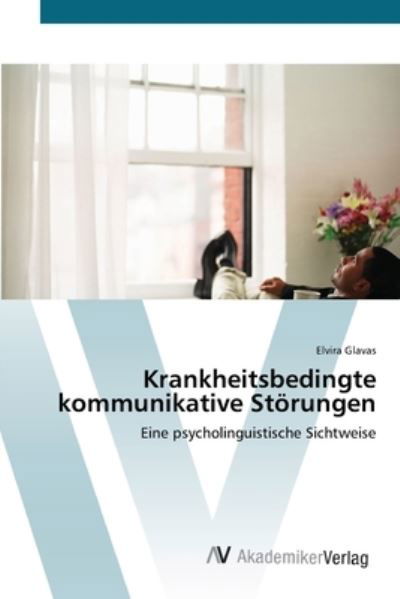 Cover for Glavas · Krankheitsbedingte kommunikative (Bok) (2012)