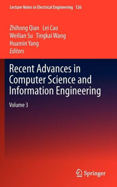 Cover for Zhihong Qian · Recent Advances in Computer Science and Information Engineering: Volume 3 - Lecture Notes in Electrical Engineering (Gebundenes Buch) [2012 edition] (2012)