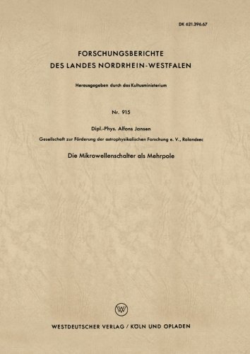 Cover for Alfons Jansen · Die Mikrowellenschalter ALS Mehrpole - Forschungsberichte Des Landes Nordrhein-Westfalen (Paperback Book) [1960 edition] (1960)