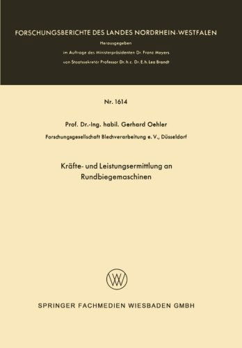 Cover for Gerhard Oehler · Krafte- Und Leistungsermittlung an Rundbiegemaschinen - Forschungsberichte Des Landes Nordrhein-Westfalen (Pocketbok) [1966 edition] (1966)