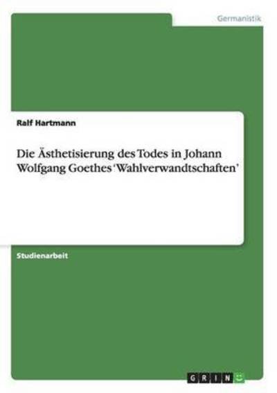 Cover for Hartmann · Die Ästhetisierung des Todes i (Book) (2016)