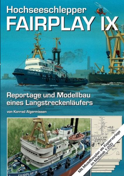 Cover for Konrad Algermissen · Hochseeschlepper Fairplay Ix (Paperback Book) [German edition] (2014)