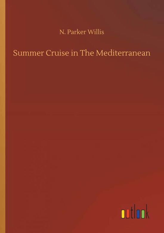 Summer Cruise in The Mediterrane - Willis - Kirjat -  - 9783732660650 - perjantai 6. huhtikuuta 2018