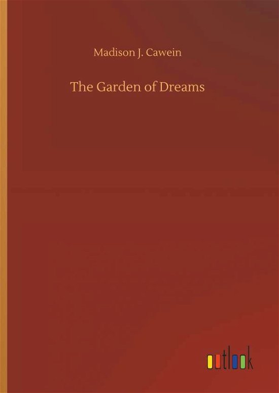 Cover for Cawein · The Garden of Dreams (Bog) (2018)