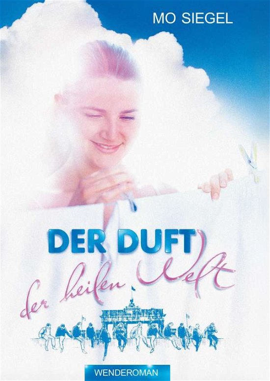 Cover for Siegel · Der Duft der heilen Welt (Bog)