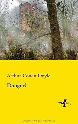 Cover for Arthur Conan Doyle · Danger! (Paperback Book) (2019)