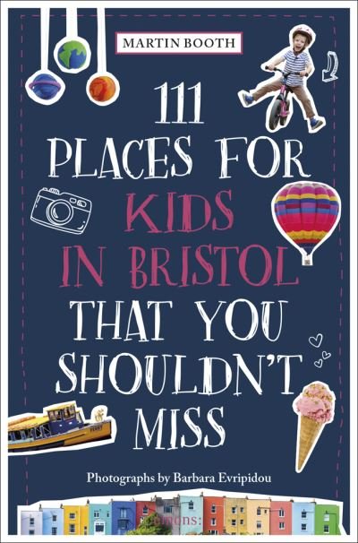 Cover for Martin Booth · 111 Places for Kids in Bristol That You Shouldn't Miss - 111 Places (Paperback Bog) (2023)