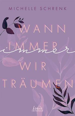Cover for Michelle Schrenk · Wann immer wir träumen (Immer-Trilogie - Band 2) (Paperback Bog) (2022)