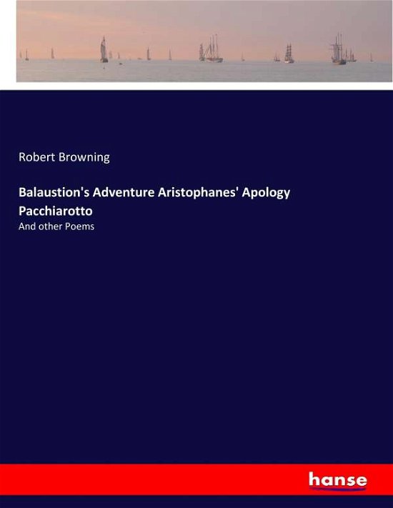 Cover for Browning · Balaustion's Adventure Aristop (Bog) (2017)
