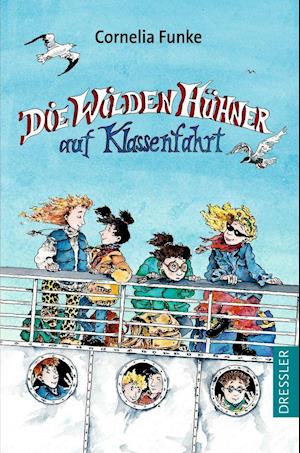 Cover for Cornelia Funke · Die Wilden Hühner 2. Die Wilden Hühner auf Klassenfahrt (Paperback Bog) (2021)