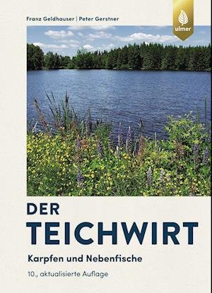 Cover for Franz Geldhauser · Der Teichwirt (Hardcover Book) (2022)