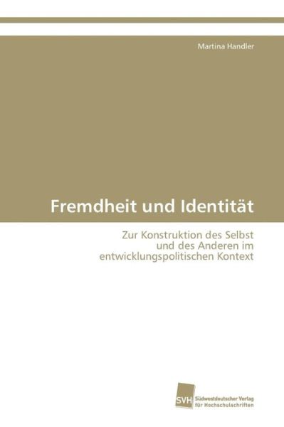 Cover for Handler · Fremdheit und Identität (Book) (2009)