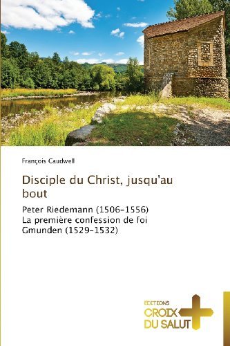 Cover for Caudwell Francois · Disciple Du Christ, Jusqu'au Bout (Paperback Book) [French edition] (2018)