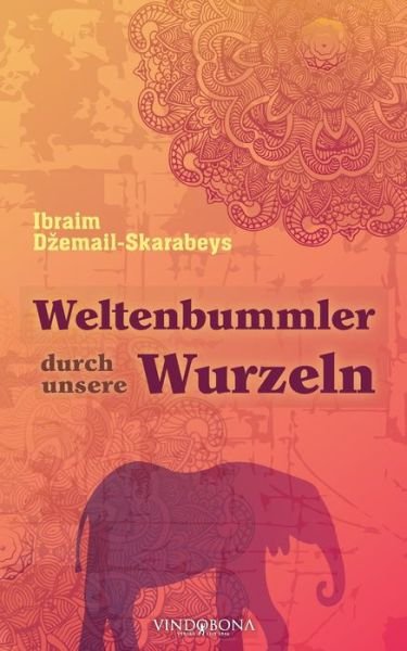 Cover for Dzemail-Skarabeys · Weltenbummler durch u (Bog) (2020)