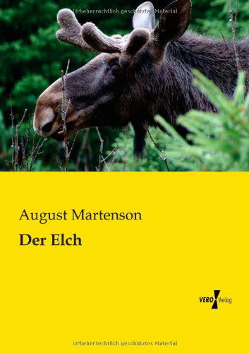 Cover for August Martenson · Der Elch (Paperback Book) [German edition] (2019)