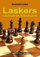 Cover for Emanuel Lasker · Laskers Lehrbuch des Schachspiels (Buch) (2022)
